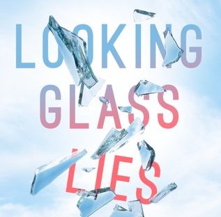 Looking Glass Lies by Varina Denman