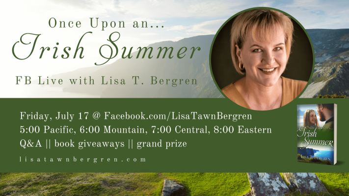Once Upon an Irish Summer FB Live with Lisa T. Bergren