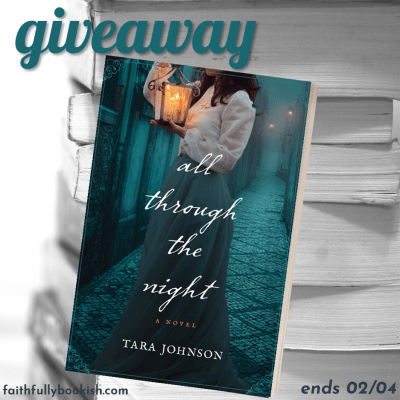 All Through the Night by Tara Johnson giveaway on Faithfully Bookish