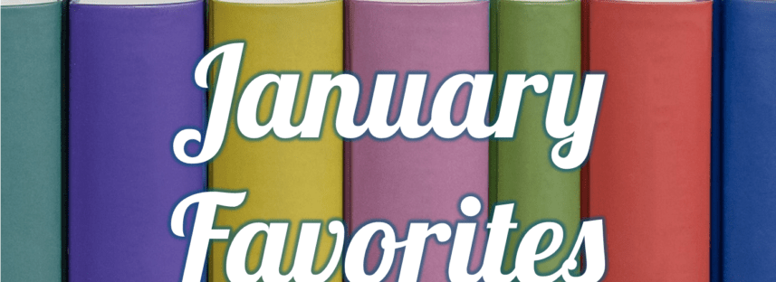 January Favorites
